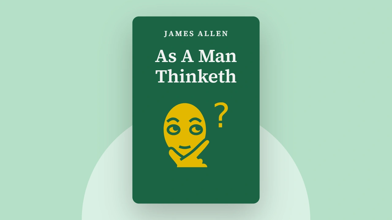 As a Man Thinketh Book Hindi Summary